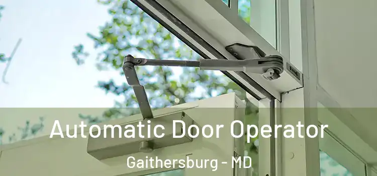 Automatic Door Operator Gaithersburg - MD