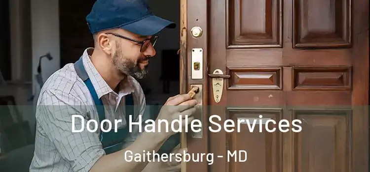 Door Handle Services Gaithersburg - MD