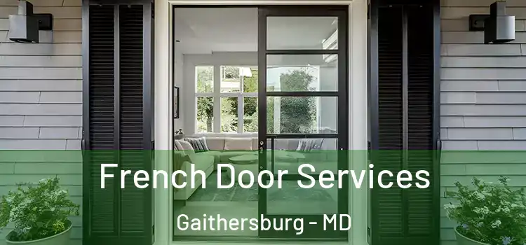French Door Services Gaithersburg - MD