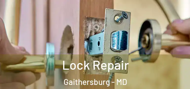 Lock Repair Gaithersburg - MD