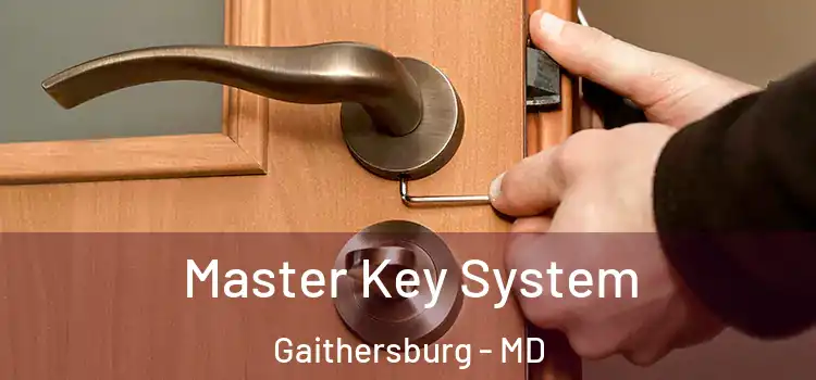 Master Key System Gaithersburg - MD
